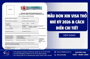 Mẫu Đơn Xin Visa Thổ Nhĩ Kỳ & Cách Điền Chi Tiết