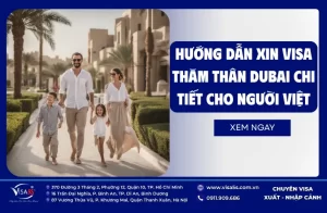 Hướng dẫn xin visa thăm thân Dubai chi tiết cho người Việt