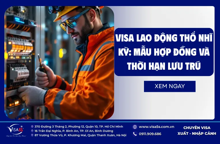 Visa lao động Thổ Nhĩ Kỳ: mẫu hợp đồng và thời hạn lưu trú 6 Visa lao động Thổ Nhĩ Kỳ