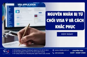 Nguyên Nhân Bị Từ Chối Visa Ý và Cách Khắc Phục