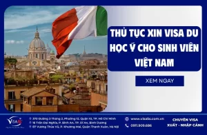 Thủ tục xin visa du học Ý cho sinh viên Việt Nam
