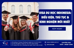 Visa du học Indonesia: Điều kiện, thủ tục & kinh nghiệm mới nhất