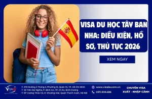Visa Du Học Tây Ban Nha: Điều Kiện, Hồ Sơ, Thủ Tục