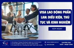 Visa lao động Phần Lan: Điều kiện, thủ tục và kinh nghiệm