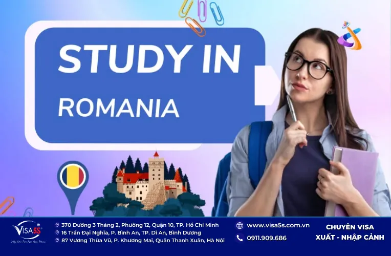 Hướng dẫn thủ tục xin visa du học Romania chi tiết các bước