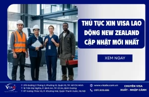 Thủ Tục Xin Visa Lao Động New Zealand Cập Nhật Mới Nhất