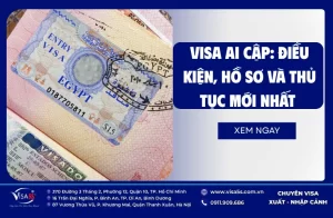Visa Ai Cập: Điều Kiện, Hồ Sơ Và Thủ Tục Mới Nhất