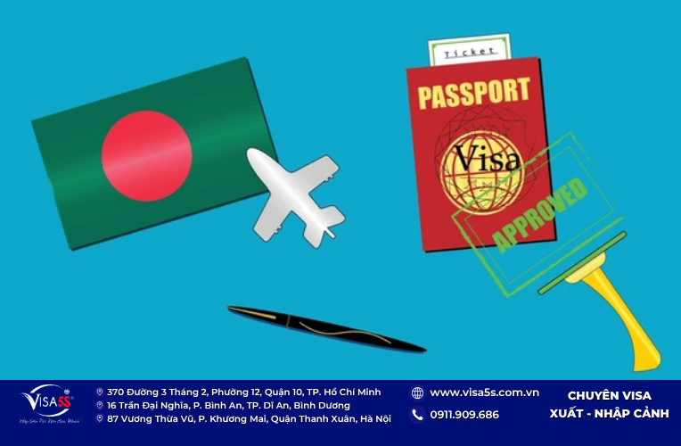 Thủ tục xin visa Bangladesh tự túc cho người Việt Nam cập nhật mới 2026 15 Visa5S tổng hợp những kinh nghiệm xin để tăng tỷ lệ đậu visa Bangladesh