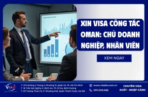 Xin Visa Công Tác Oman: Chủ Doanh Nghiệp, Nhân Viên