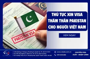 Thủ Tục Xin Visa Thăm Thân Pakistan Cho Người Việt Nam