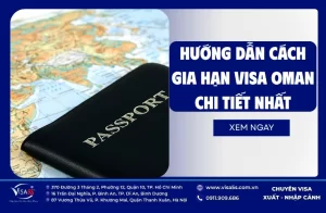 Hướng Dẫn Cách Gia Hạn Visa Oman Chi Tiết