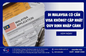 di-malaysia-co-can-visa-khong
