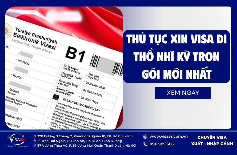 Thủ tục xin visa đi Thổ Nhĩ Kỳ trọn gói mới nhất năm 2026 7 thu-tuc-xin-visa-di-tho-nhi-ky