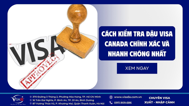 Cách kiểm tra đậu visa Canada online tại nhà chi tiết và chính xác 6 cach-kiem-tra-dau-visa-canada