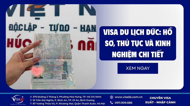 Visa du lịch Đức: Hướng dẫn chuẩn bị hồ sơ và quy trình xin mới nhất 10 visa-du-lich-duc